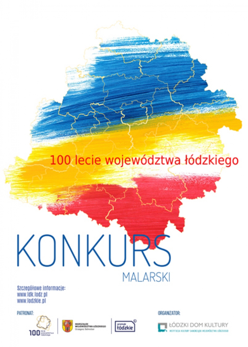 Zgłoszenia do Wojewódzkiego Konkursu Malarskiego pn. 100-lecie Województwa Łódzkiego.