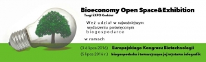 Bioeconomy Open Space&amp;Exhibition, dn. 03 – 06 lipca 2016 r., Kraków