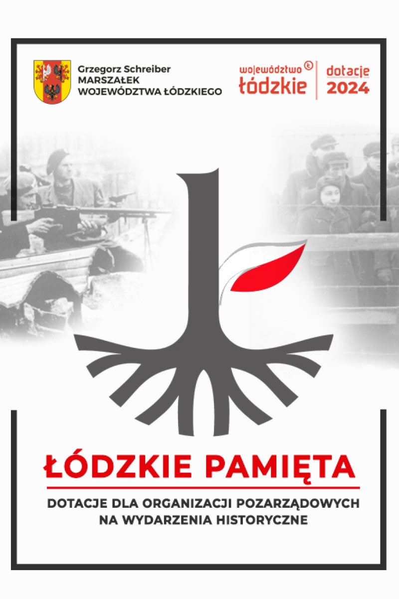 Drugi otwarty konkurs ofert pt. „Łódzkie pamięta” w 2024 roku