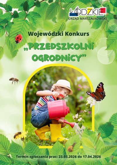 Zaproszenie do udziału w Wojew&oacute;dzkim Konkursie pn. &bdquo;Przedszkolni Ogrodnicy&rdquo;