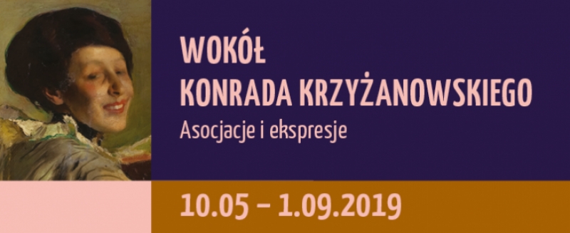 Wokół Konrada Krzyżanowskiego. Asocjacje i ekspresje – otwarcie wystawy.