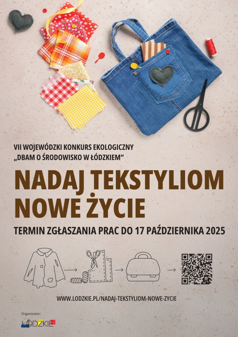 Zaproszenie do udziału w VII Wojewódzkim Konkursie Ekologicznym „DBAM O ŚRODOWISKO W ŁÓDZKIEM” pn. „Nadaj tekstyliom nowe życie”