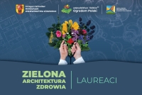 Ogłoszenie wyników konkursu &quot;Zielona Architektura Zdrowia&quot;