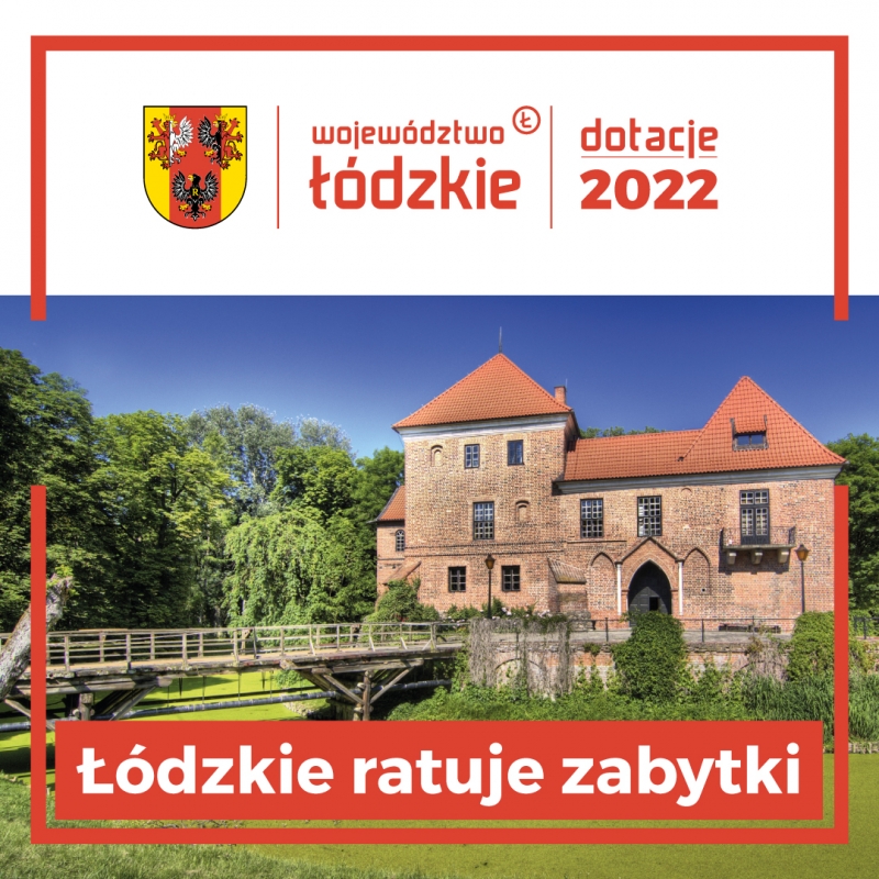 Łódzkie ratuje zabytki 2022 II nabór!