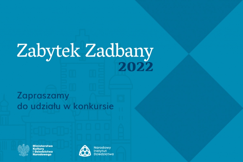 Promujmy lokalne zabytki! Rusza nabór MKIDN &quot;Zabytek zadbany 2022”