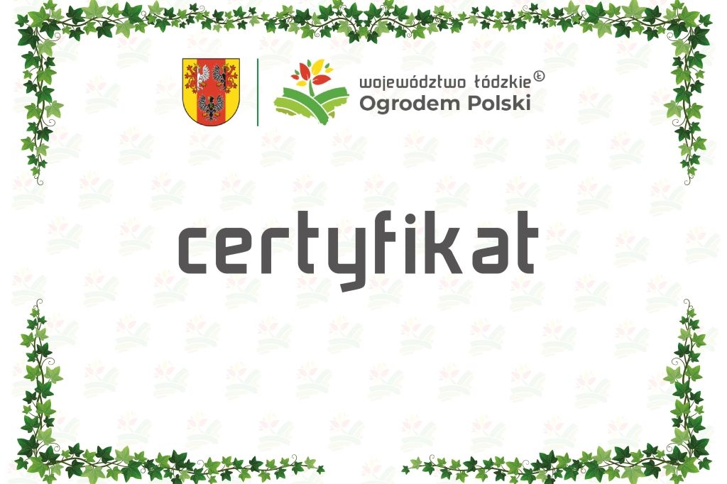 Województwo Łódzkie nagradza Certyfikatem najpiękniejsze zielone miejsca