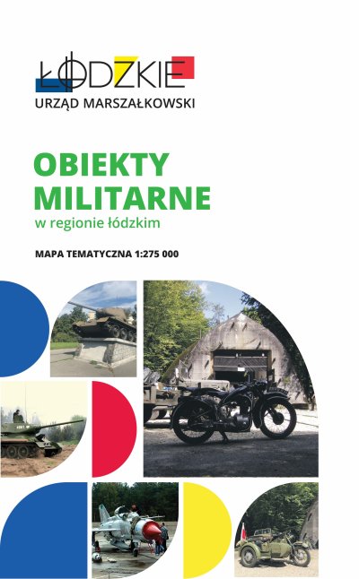 Obiekty militarne regionu ł&oacute;dzkiego