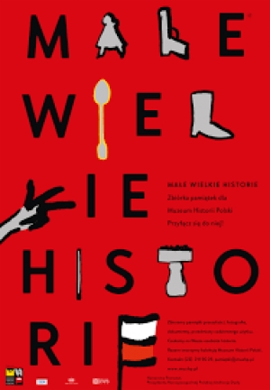 „Małe Wielkie Historie” – akcja zbierania pamiątek historycznych