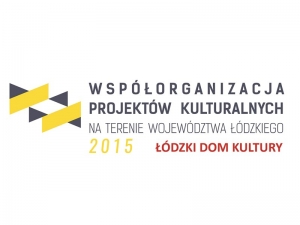 Współorganizacja projektów kulturalnych na terenie województwa łódzkiego - konkurs