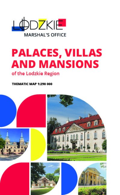 Palaces, villas and mansions of the Lodzkie Region