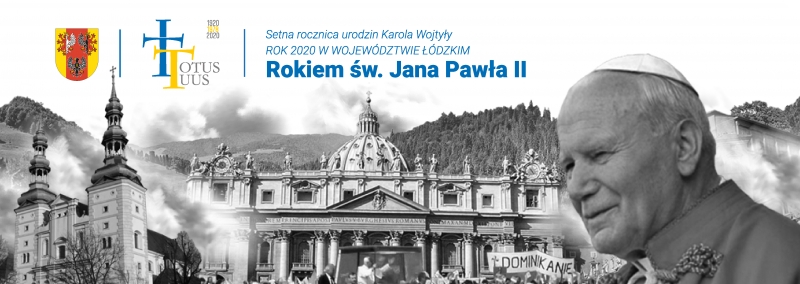 Rok Papieski w Województwie Łódzkim - czekamy na wasze wspomnienia.