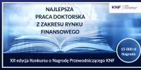 XII edycja Konkursu o Nagrodę Przewodniczącego KNF za najlepszą pracę doktorską z zakresu rynku finansowego