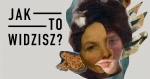 Otwarcie wystawy „Jak to widzisz?” w Muzeum Pałac Herbsta