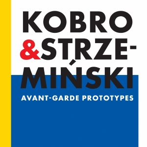 Katarzyna Kobro i Władysław Strzemiński. Prototypy awangardy