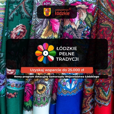 Rozstrzygnięcie czwartego otwartego konkurs ofert pt. „Łódzkie pełne tradycji” w 2024 roku