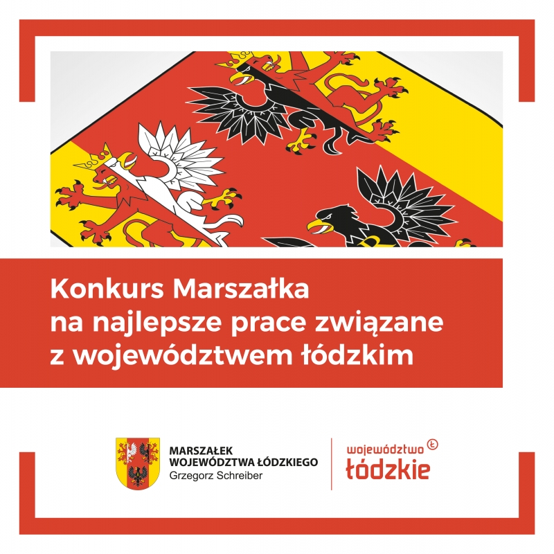 Nagrody Marszałka Województwa Łódzkiego za najlepsze rozprawy i prace – poznaj opisy nagrodzonych prac przygotowane przez Laureatów konkursu!