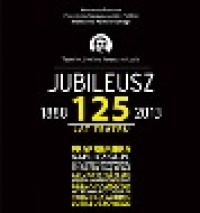 Jubileusz 125-lecia Teatru im. Stefana Jaracza w Łodzi