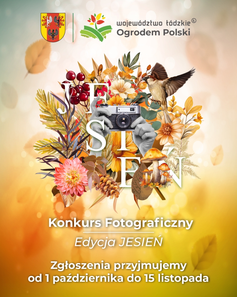 Jesienna edycja konkursu fotograficznego &quot;Województwo Łódzkie Ogrodem Polski&quot;