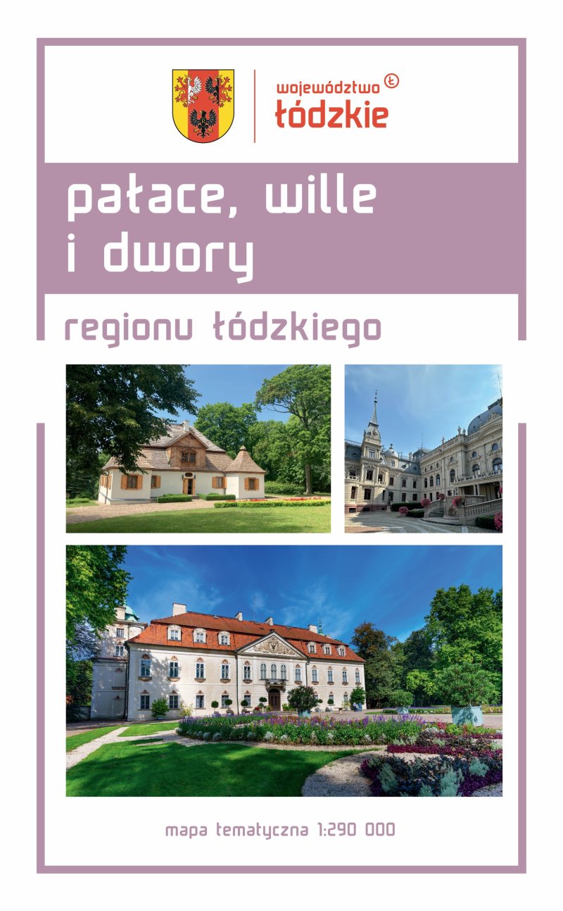 Pałace, wille i dwory regionu łódzkiego