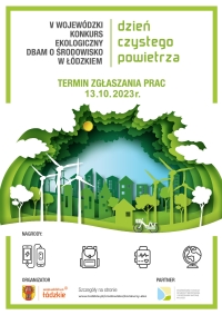 Zaproszenie do udziału w V Wojewódzkim Konkursie Ekologicznym  „DBAM O ŚRODOWISKO W ŁÓDZKIEM”  pn. „Dzień Czystego Powietrza”