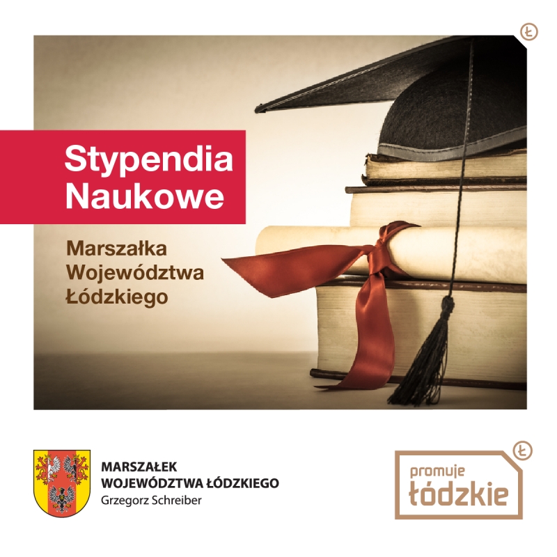 Stypendia naukowe Marszałka Województwa Łódzkiego dla uczniów i studentów w 2020 roku - przyznane!