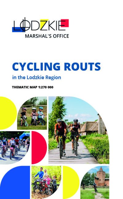 Cycling routs in the Lodzkie Region