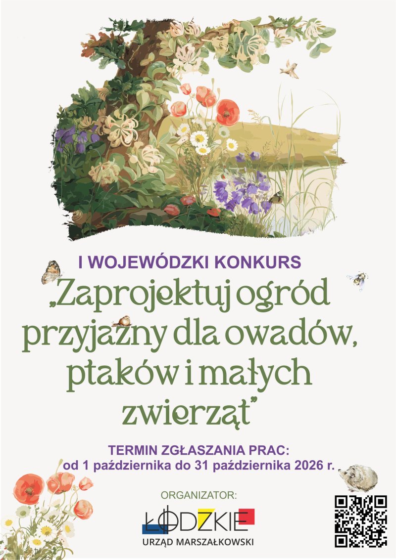 Zaproszenie do udziału w I Wojew&oacute;dzkim konkursie &bdquo;Zaprojektuj ogr&oacute;d przyjazny dla owad&oacute;w, ptak&oacute;w i małych zwierząt&rdquo;