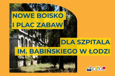 Atrakcje dla najmłodszych powstaną w szpitalu im. Babińskiego
