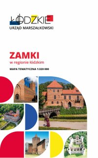 Zamki w regionie ł&oacute;dzkim