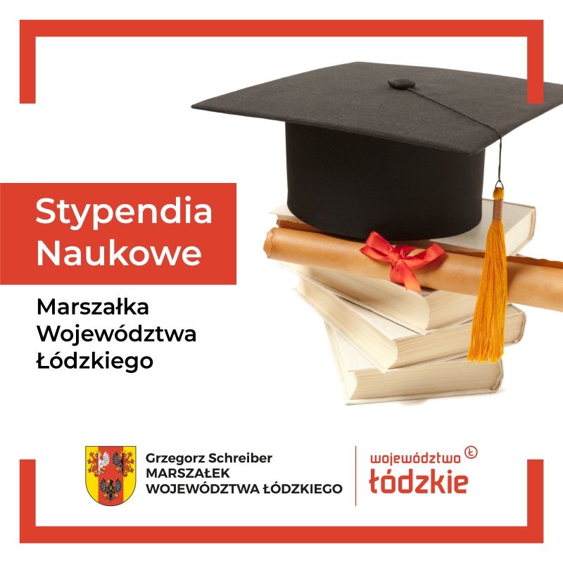 Stypendia naukowe Marszałka Województwa Łódzkiego dla uczniów i studentów w 2023 roku - przyznane!
