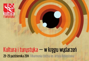 VIII edycja Ogólnopolskiej Konferencji „Kultura i turystyka – w kręgu wydarzeń”