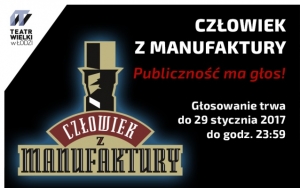 Człowiek z Manufaktury - GŁOSOWANIE