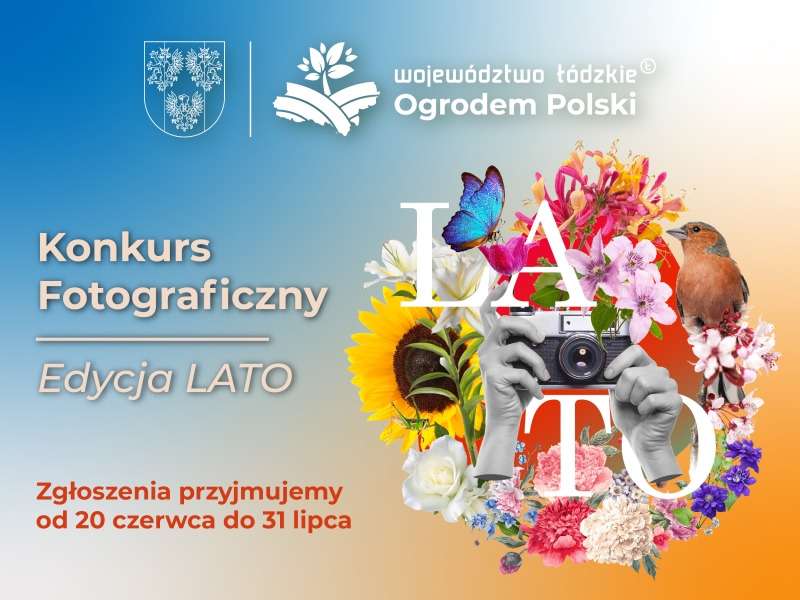 Konkurs fotograficzny &quot;Województwo Łódzkie Ogrodem Polski - Lato&quot;