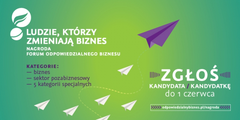 Ruszył nabór zgłoszeń do Nagrody &quot;Ludzie, którzy zmieniają biznes&quot;!