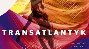 Festiwal Transatlantyk – 14 lipca 2017 r. Gala Otwarcia w Teatrze Wielkim