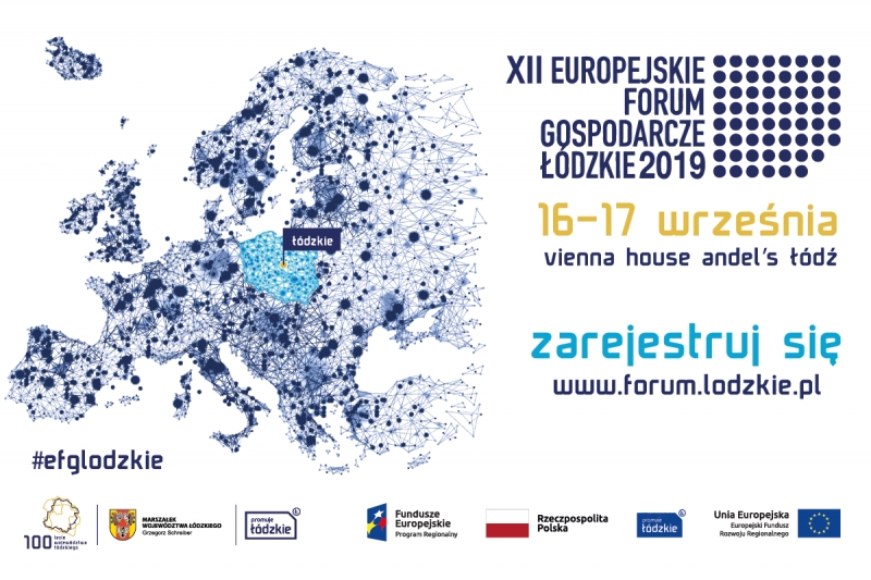 XII Europejskie Forum Gospodarcze - Łódzkie 2019