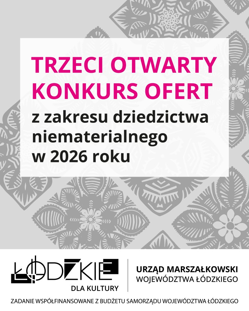 Poprawa błęd&oacute;w formalnych popełnionych w ofertach złożonych w trzecim otwartym konkursie ofert na realizację zadań publicznych Wojew&oacute;dztwa Ł&oacute;dzkiego z zakresu kultury, sztuki, ochrony d&oacute;br kultury i dziedzictwa narodowego w 2026 roku