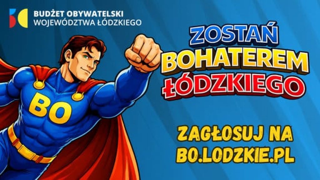 Głosuj na projekty w Budżecie Obywatelskim Wojew&oacute;dztwa Ł&oacute;dzkiego 2026