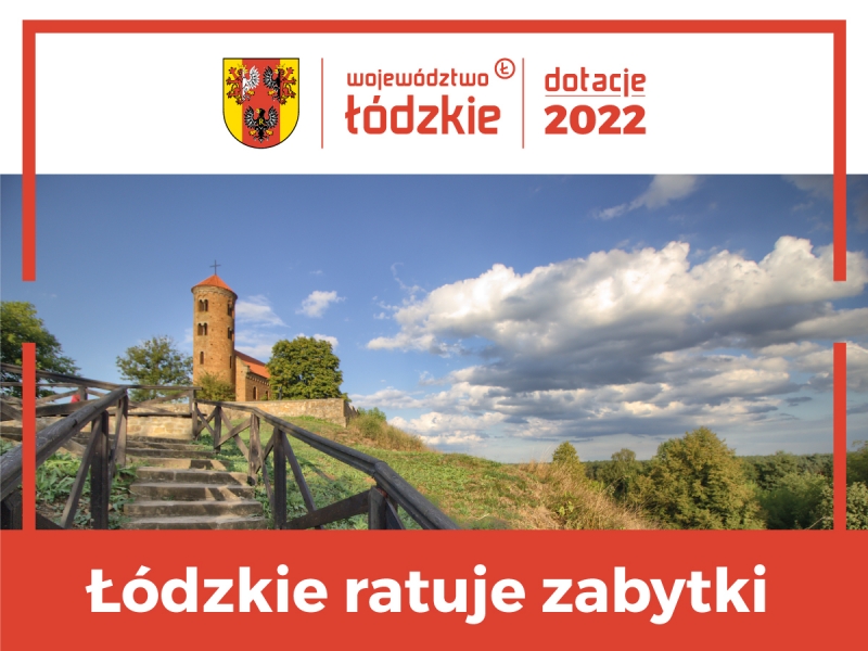 Rozstrzygnięcie konkursu &quot;Łódzkie ratuje zabytki&quot; 2022 - I edycja