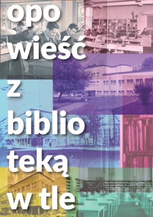 Opowieść z Biblioteką w tle - konkurs.